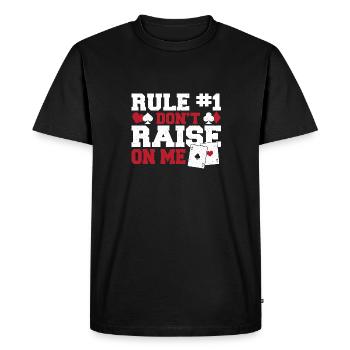 Rule #1 Don't Raise On Me Aces Spades Poker Enthus - Men's Premium Organic T-Shirt - black - Front - Nico (187cm)