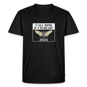 Y'all Mind If I Scream Cicada Cicadae Brood Swarm - Men's Premium Organic T-Shirt - black - Front - Nico (187cm)