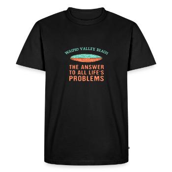 Waipio Valley Beach Answer To All Life's Problems - Men's Premium Organic T-Shirt - black - Front - Nico (187cm)