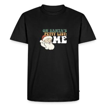 On Santa's Claus Petty List Group Christmas - Men's Premium Organic T-Shirt - black - Front - Nico (187cm)