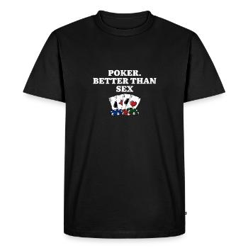 Poker mieux que Sex Gambler Poker Player - T-shirt Premium bio Homme - noir - Devant - Nico (187cm)