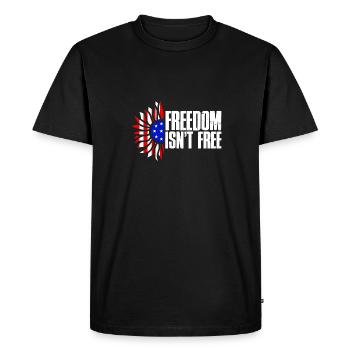 Freedom is not for nothing Memorial Day Patriotic - Men's Premium Organic T-Shirt - black - Front - Nico (187cm)