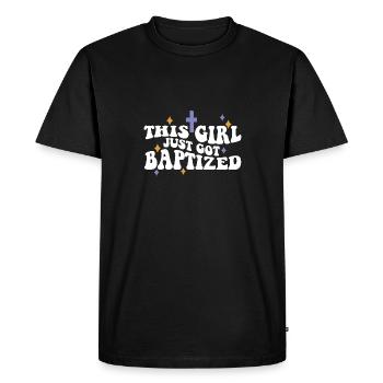 This Girl Just Got Baptized Christian Religious - Men's Premium Organic T-Shirt - black - Front - Nico (187cm)