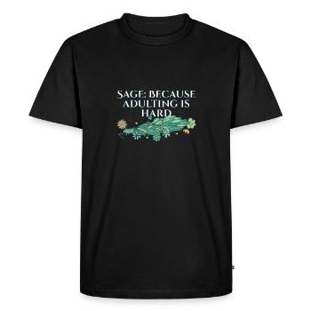 Brûler de la sauge parce que devenir adulte est une tâche difficile - T-shirt Premium bio Homme - noir - Devant - Nico (187cm)
