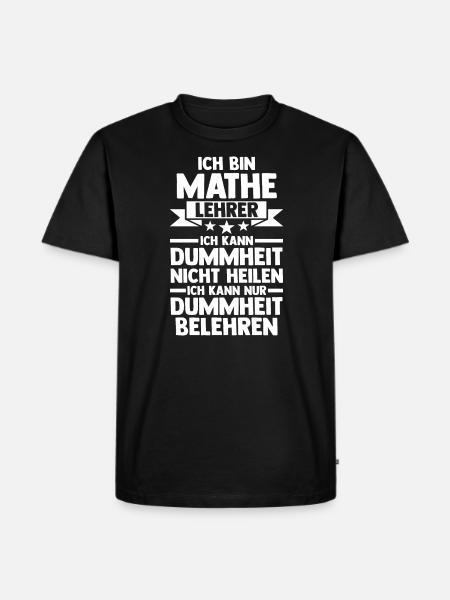 Mathelehrer Beruf Mathematik Geschenk - Männer Premium Bio T-Shirt - Schwarz