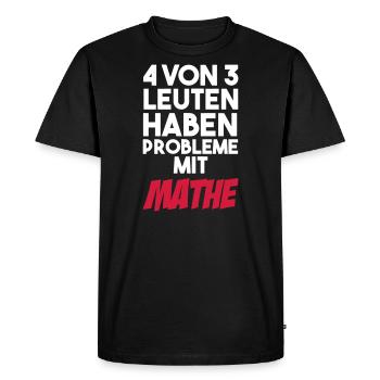 4 out of 3 people gave problems with math - Men's Premium Organic T-Shirt - black - Front - Nico (187cm)