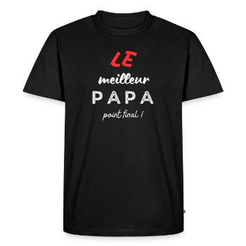 LE meilleur papa, point final ! - T-shirt Premium bio Homme - noir - Devant - Nico (187cm)