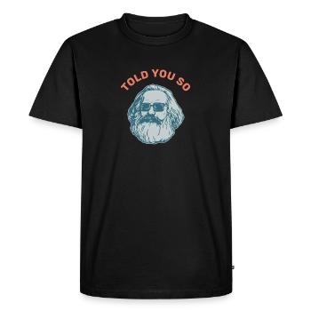 Told you so Cadeau Karl Marx Marx marxisme Chemnitz - T-shirt Premium bio Homme - noir - Devant - Nico (187cm)