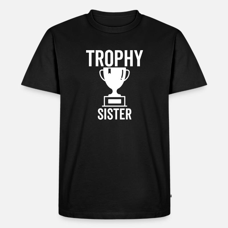Trophäe Schwester - Männer Premium Bio T-Shirt - Schwarz