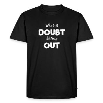 En cas de doute, crevettes - T-shirt Premium bio Homme - noir - Devant - Nico (187cm)