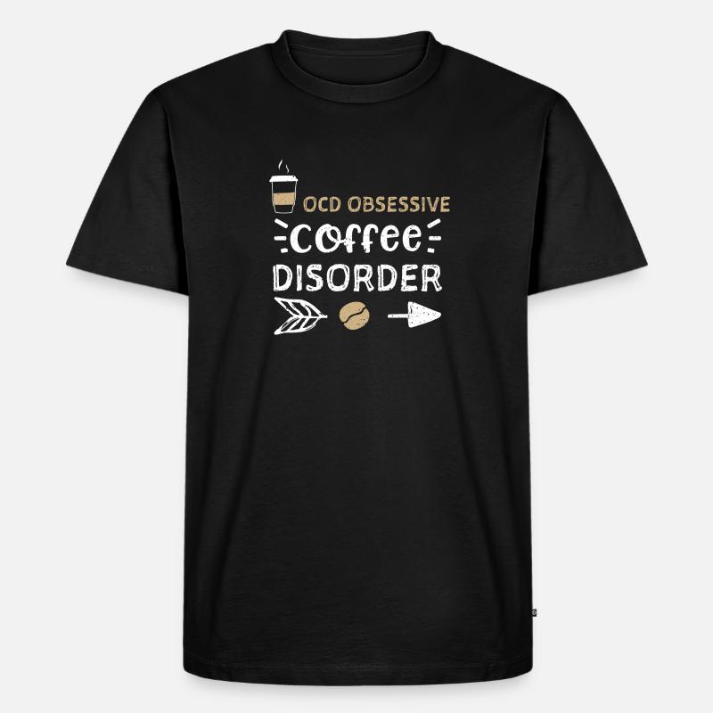 OCD Obsessive Coffee Disorder - Männer Premium Bio T-Shirt - Schwarz