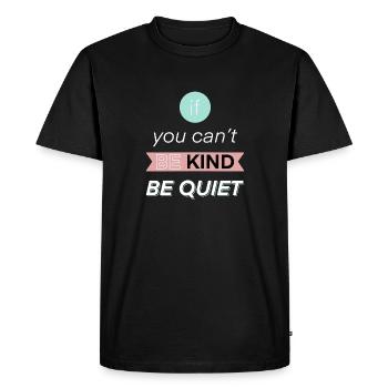 Si vous ne pouvez pas être gentil, soyez silencieux - T-shirt Premium bio Homme - noir - Devant - Nico (187cm)