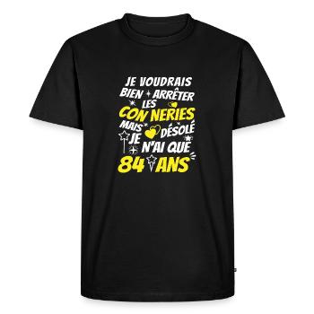 conneries 84 ans / cadeau anniversaire 84 ans - T-shirt Premium bio Homme - noir - Devant - Nico (187cm)