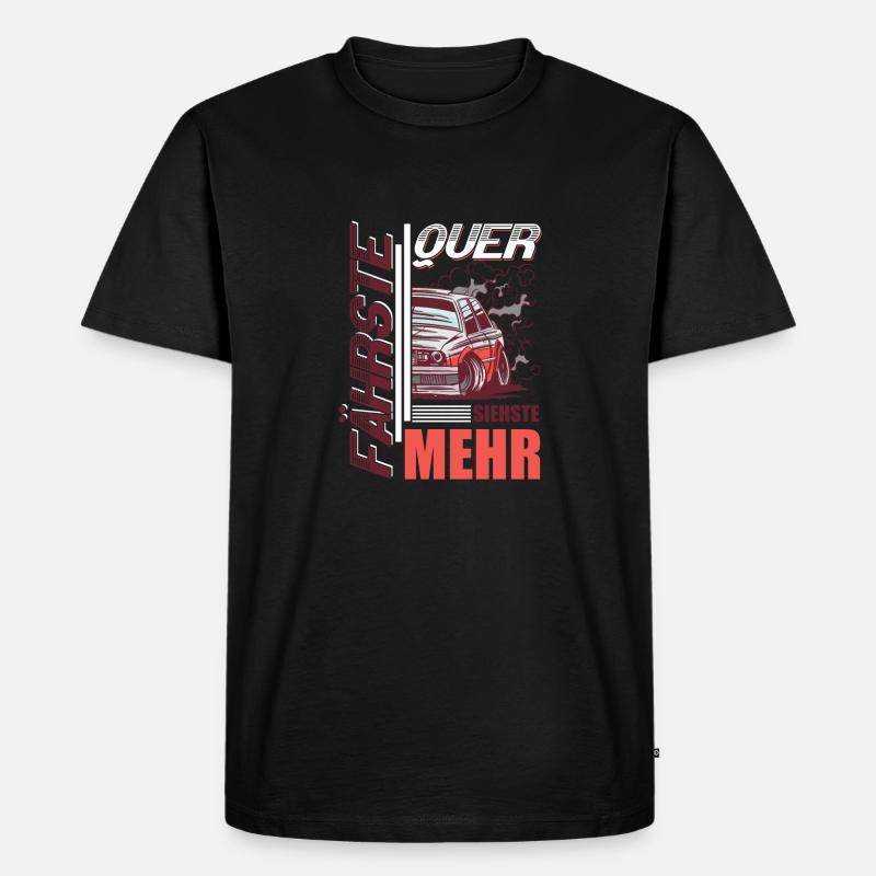 Fährste Quer siehste Mehr - Männer Premium Bio T-Shirt - Schwarz