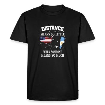Distance Means So Little When Someone Means So Muc - Men's Premium Organic T-Shirt - black - Front - Nico (187cm)