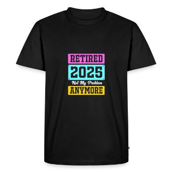 Pension 2025 Retraite 2025 Retraité Retraité Retraité - T-shirt Premium bio Homme - noir - Devant - Nico (187cm)