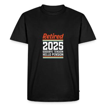 Retraite 2025 Retraité Pension Retraité - T-shirt Premium bio Homme - noir - Devant - Nico (187cm)