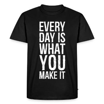every day is what you make it - Men's Premium Organic T-Shirt - black - Front - Nico (187cm)
