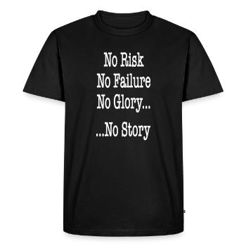 aucun risque, échec, gloire, histoire - motivation - T-shirt Premium bio Homme - noir - Devant - Nico (187cm)