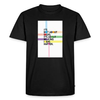 Ce n’est pas une question d’idées, mais de les réaliser - T-shirt Premium bio Homme - noir - Devant - Nico (187cm)