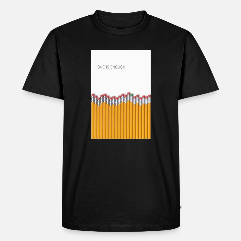 One Is Enough Statement Design - Männer Premium Bio T-Shirt - Schwarz