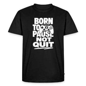Born To Pause Not Quit Gamer - Men's Premium Organic T-Shirt - black - Front - Nico (187cm)