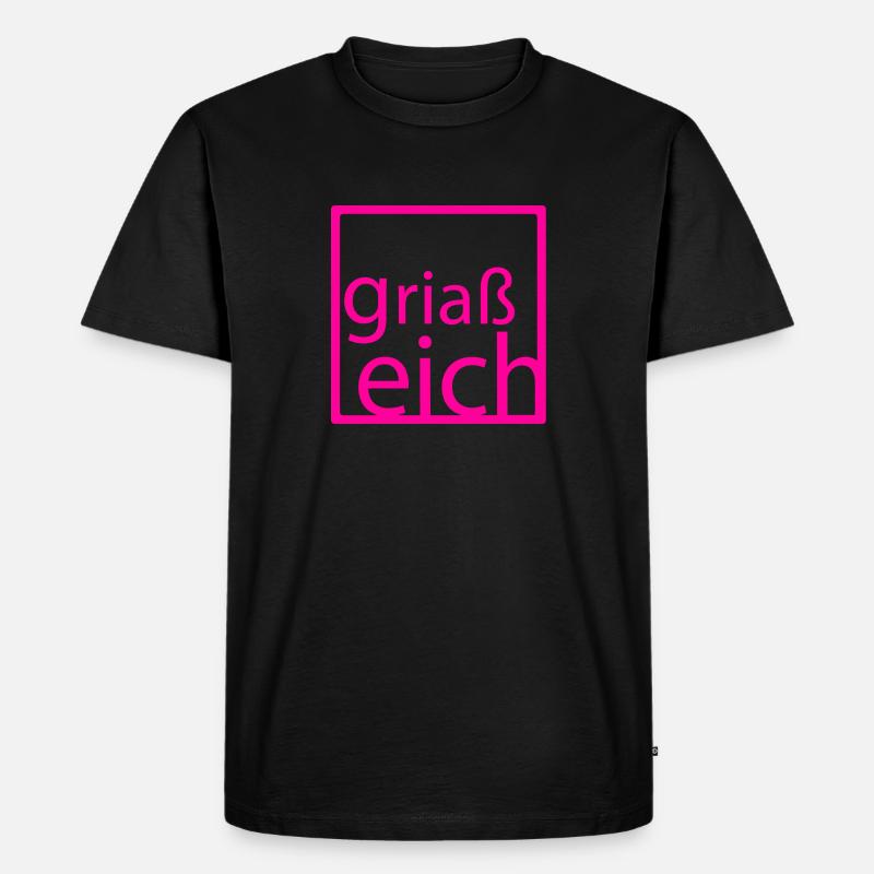 Griaß Eich Neon Pink - Männer Premium Bio T-Shirt - Schwarz