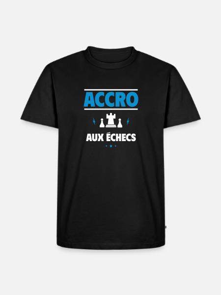 accro aux échecs - T-shirt Premium bio Homme - noir