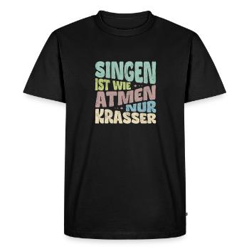 Chanter, c’est comme respirer, mais en plus flagrant. - T-shirt Premium bio Homme - noir - Devant - Nico (187cm)