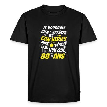 conneries 88 ans / humour anniversaire 88 ans - T-shirt Premium bio Homme - noir - Devant - Nico (187cm)