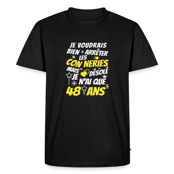 connerie 48 ans / humour anniversaire 48 ans - T-shirt Premium bio Homme - noir - Devant - Nico (187cm)