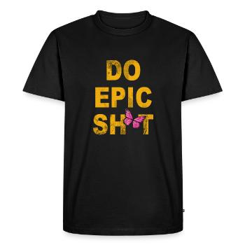 Drôles de dictons - DO EPIC SHIT - T-shirt Premium bio Homme - noir - Devant - Nico (187cm)