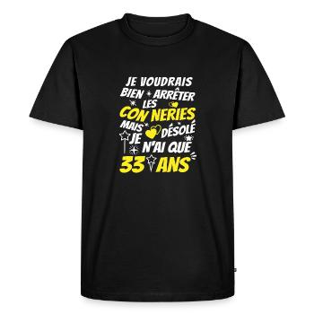 conneries 33 ans / cadeau anniversaire 33 ans - T-shirt Premium bio Homme - noir - Devant - Nico (187cm)