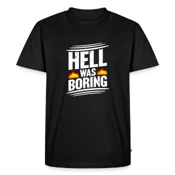 Hell was boring Hell was boring saying - Men's Premium Organic T-Shirt - black - Front - Nico (187cm)