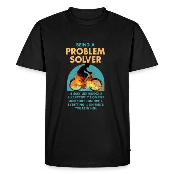 Funny quote Problem solver is like riding a bike - Men's Premium Organic T-Shirt - black - Front - Nico (187cm)