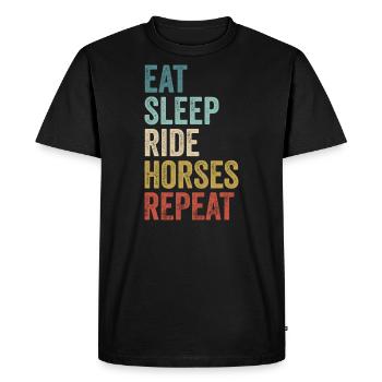Manger dormir Balade Chevaux Répéter l’équitation - T-shirt Premium bio Homme - noir - Devant - Nico (187cm)