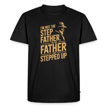The Father That Stepped Up - Men's Premium Organic T-Shirt - black - Front - Nico (187cm)