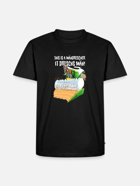 It dreschs MÄH! - Männer Premium Bio T-Shirt - Schwarz