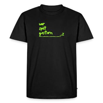was late yesterday - Men's Premium Organic T-Shirt - black - Front - Nico (187cm)