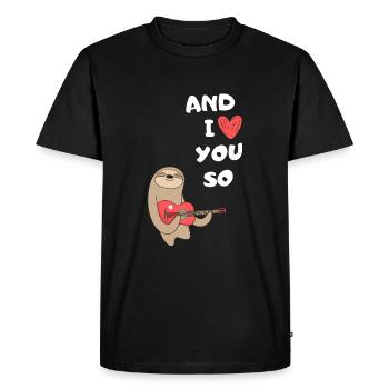 Sloth AND I LOVE YOU SO MUCH - Men's Premium Organic T-Shirt - black - Front - Nico (187cm)