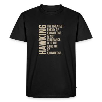 Hawking - Illusion of knowledge - Men's Premium Organic T-Shirt - black - Front - Nico (187cm)