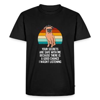 Secrets are safe with me. I have n - Men's Premium Organic T-Shirt - black - Front - Nico (187cm)