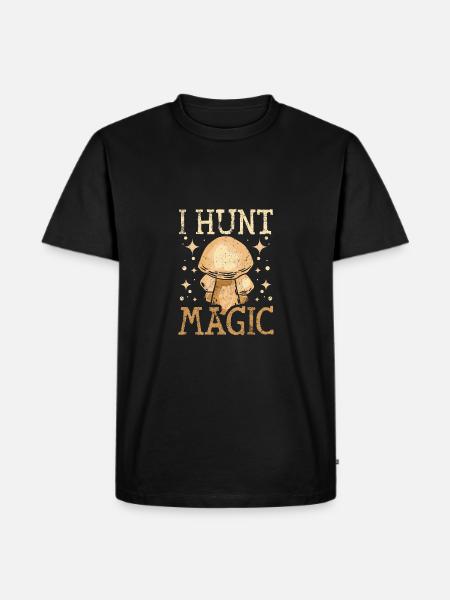 I hunt magic mushrooms - Men's Premium Organic T-Shirt - black