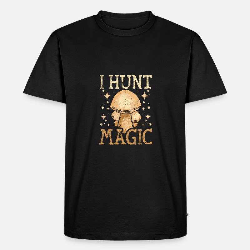 I hunt magic mushrooms - Männer Premium Bio T-Shirt - Schwarz