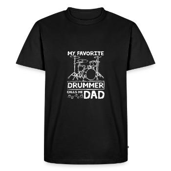 Fathers day My favorite drummer calls me dad - Men's Premium Organic T-Shirt - black - Front - Nico (187cm)