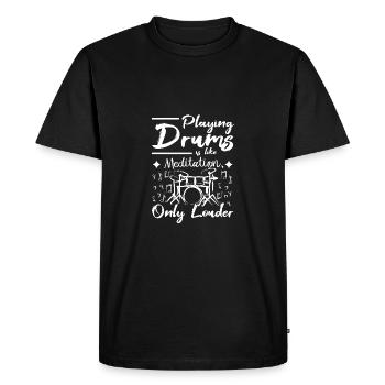 Playing drums is like meditation only louder - Men's Premium Organic T-Shirt - black - Front - Nico (187cm)