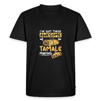 J’ai ces compétences impressionnantes en matière de fabrication de tamale - T-shirt Premium bio Homme - noir - Devant - Nico (187cm)