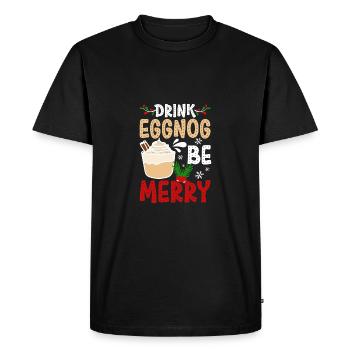 Drink eggnog be merry - Men's Premium Organic T-Shirt - black - Front - Nico (187cm)