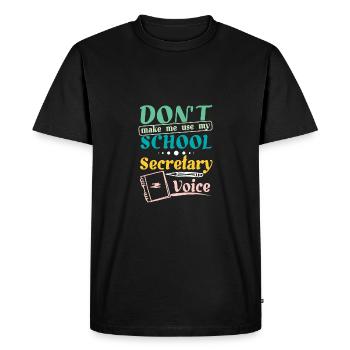 Ne m’obligez pas à utiliser ma voix de secrétaire d’école - T-shirt Premium bio Homme - noir - Devant - Nico (187cm)