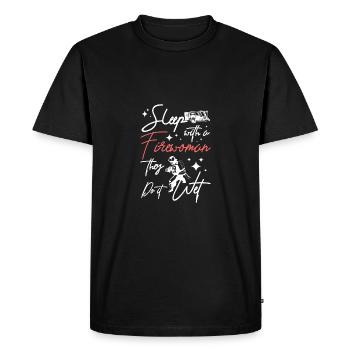 Sleep with a firewoman they do it wet - Men's Premium Organic T-Shirt - black - Front - Nico (187cm)